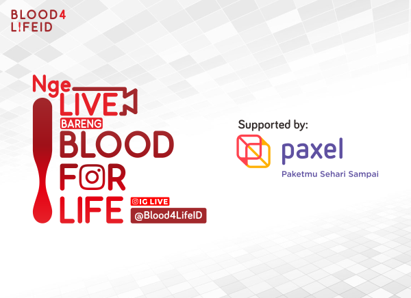 Paxel Mendukung “Nge-LIVE bareng BLOOD FOR LIFE”
